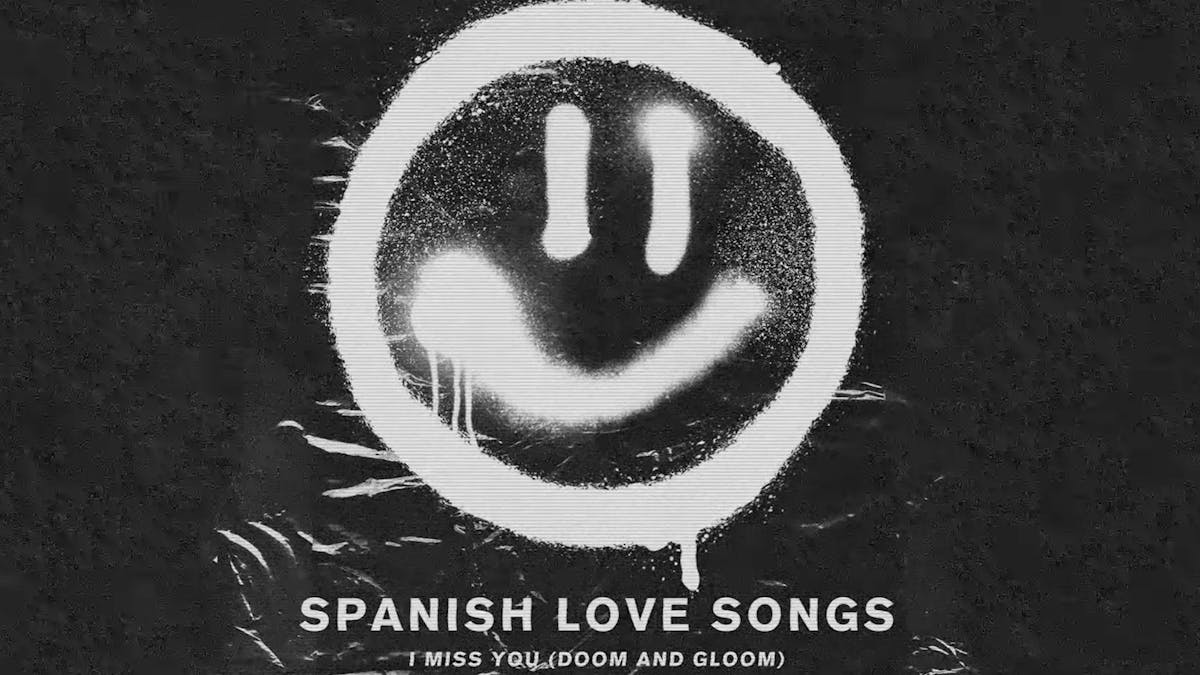 Listen Spanish Love Songs Release Doom And Gloom Cover Of Blink 182 S I Miss You Kerrang