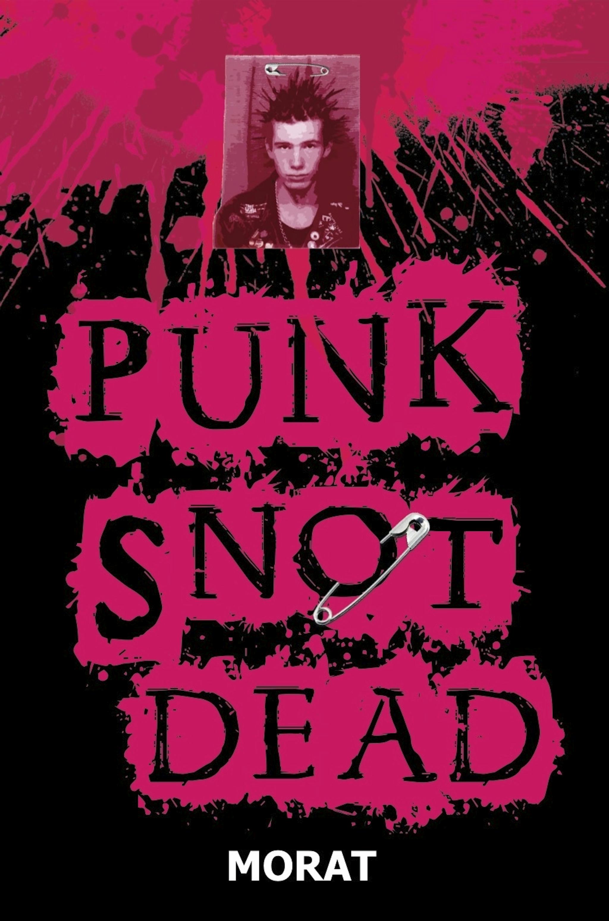 Morat Punk Snot Dead