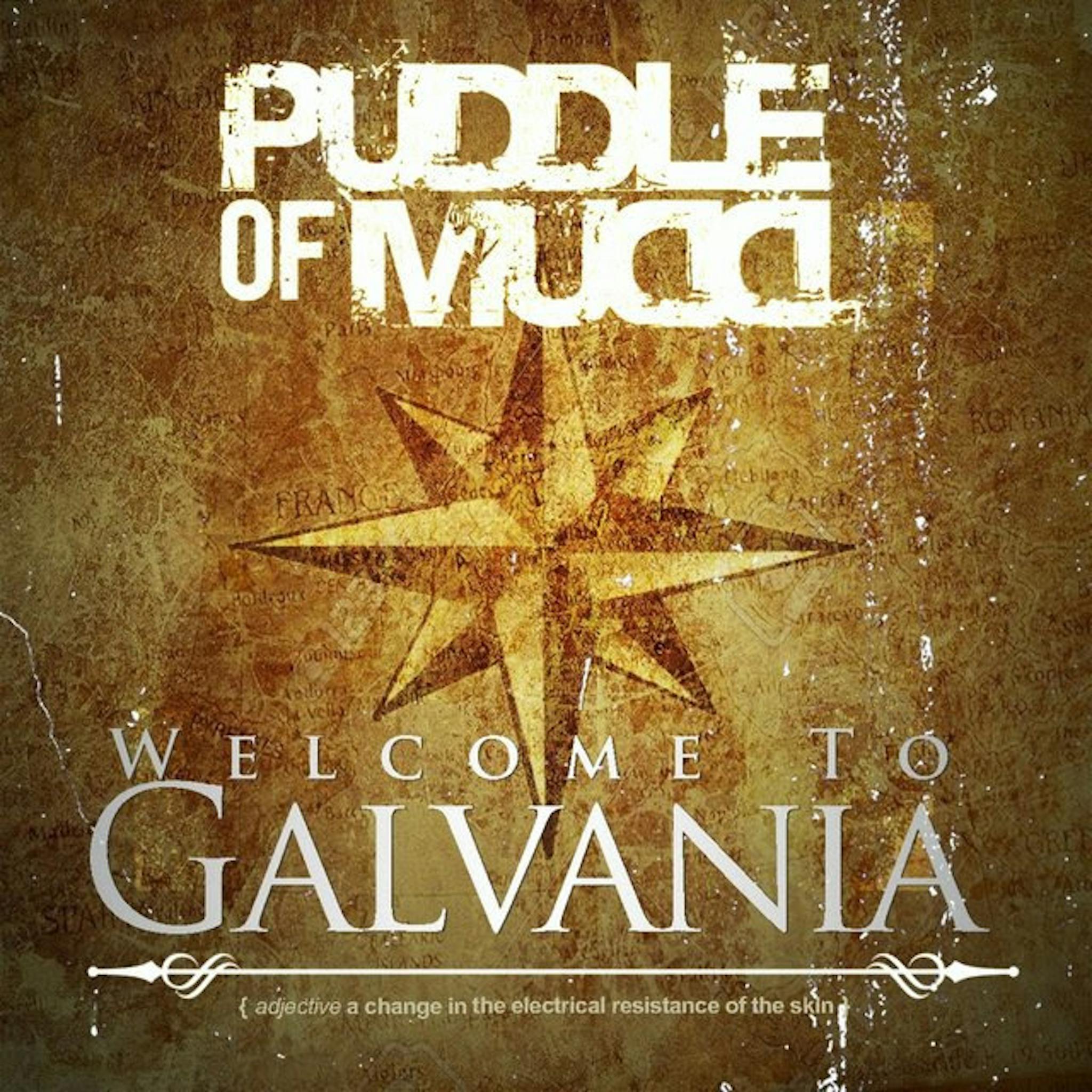 Puddle Of Mudd Welcome To Galvania