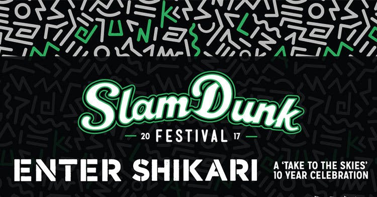 11 Reasons Slam Dunk 2017 Is Going To Rule!