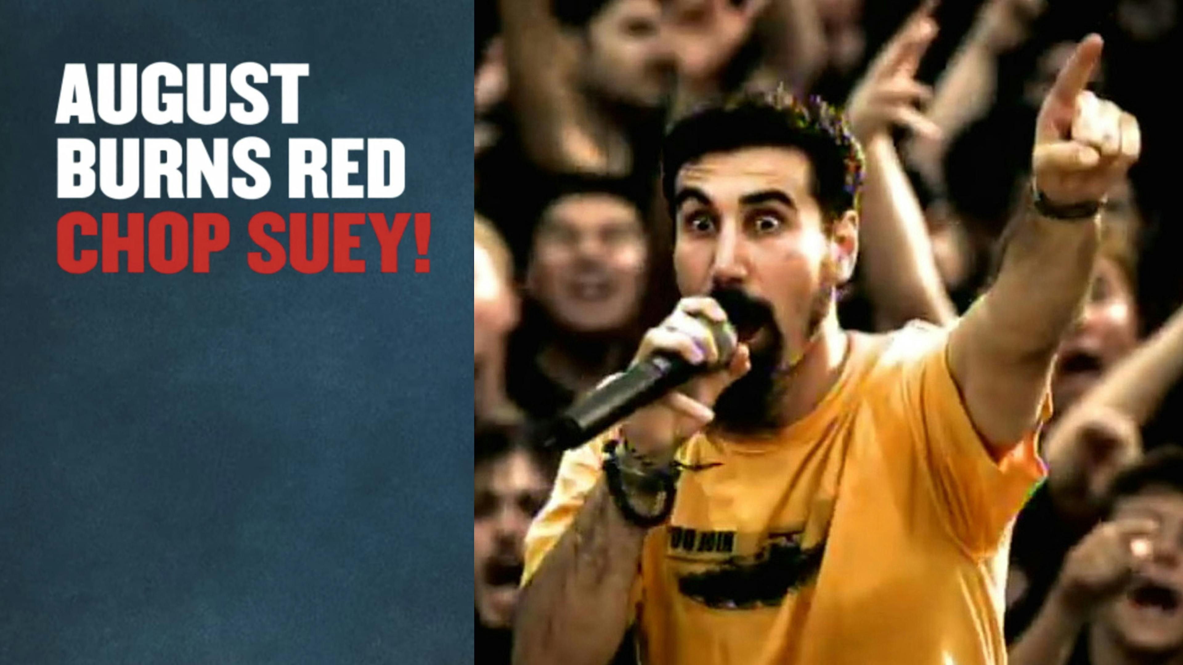 August Burns Red have covered System Of A Down's Chop Suey!