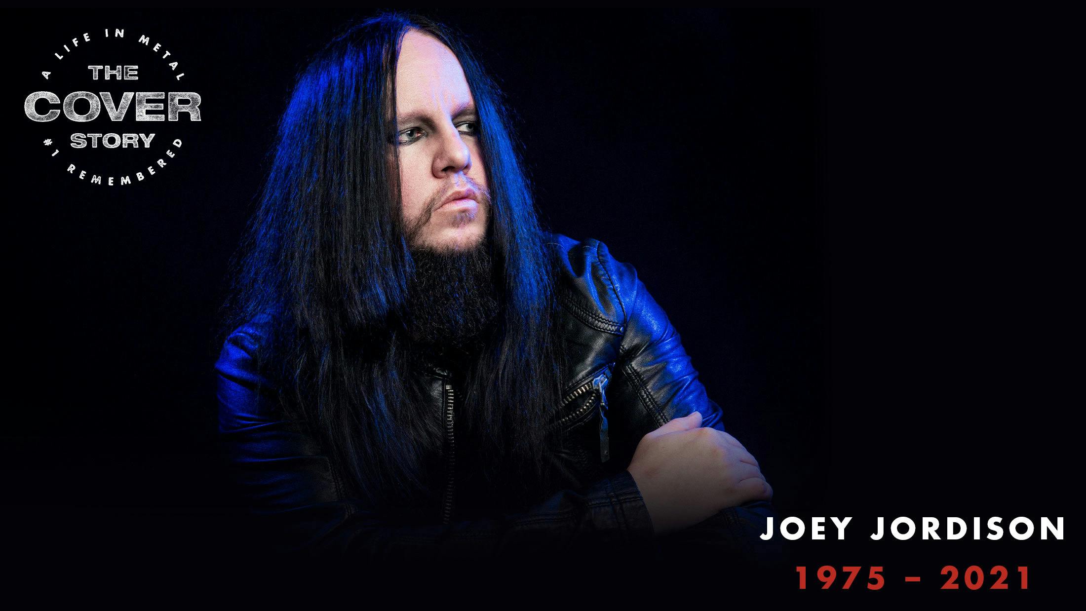 Joey Jordison loved metal, and metal loved Joey Jordison