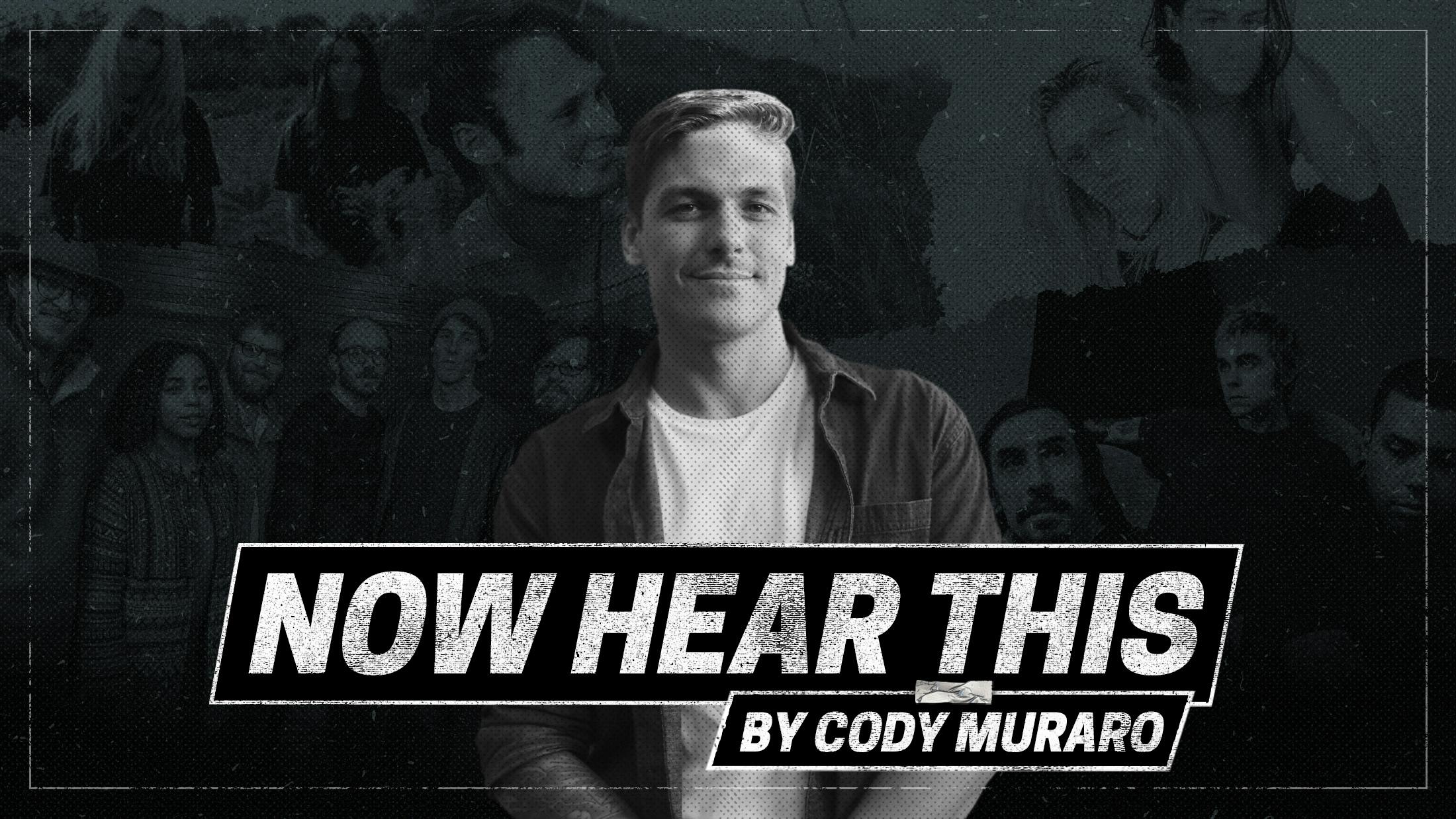 Now Hear This: Cody Muraro on the best new goth, post-hardcore and indie-rock