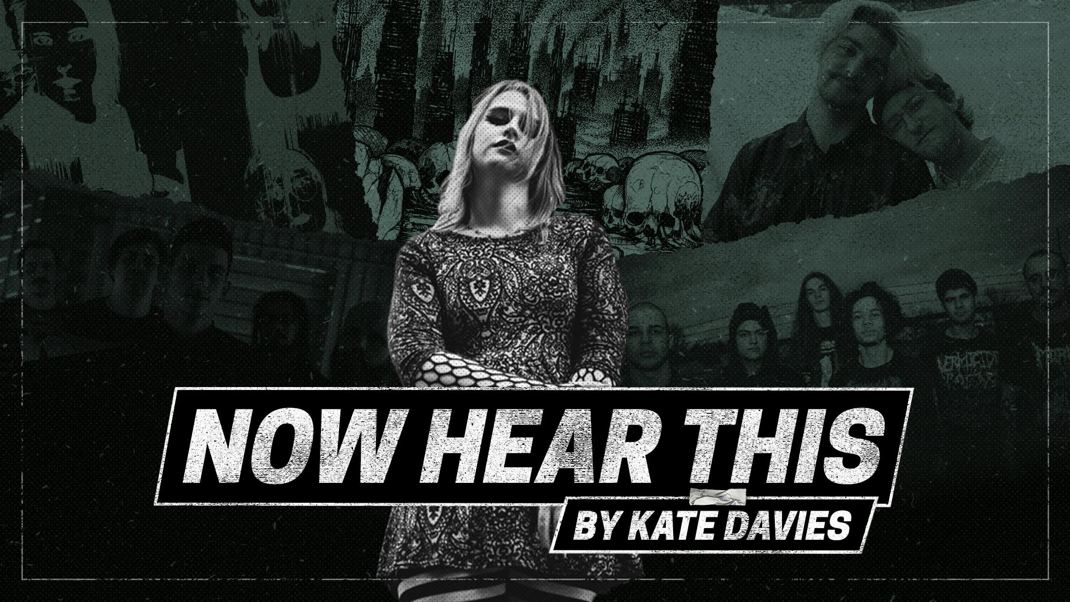 Now Hear This: Pupil Slicer's Kate Davies on the best new hardcore, tech-metal and cyber-grind