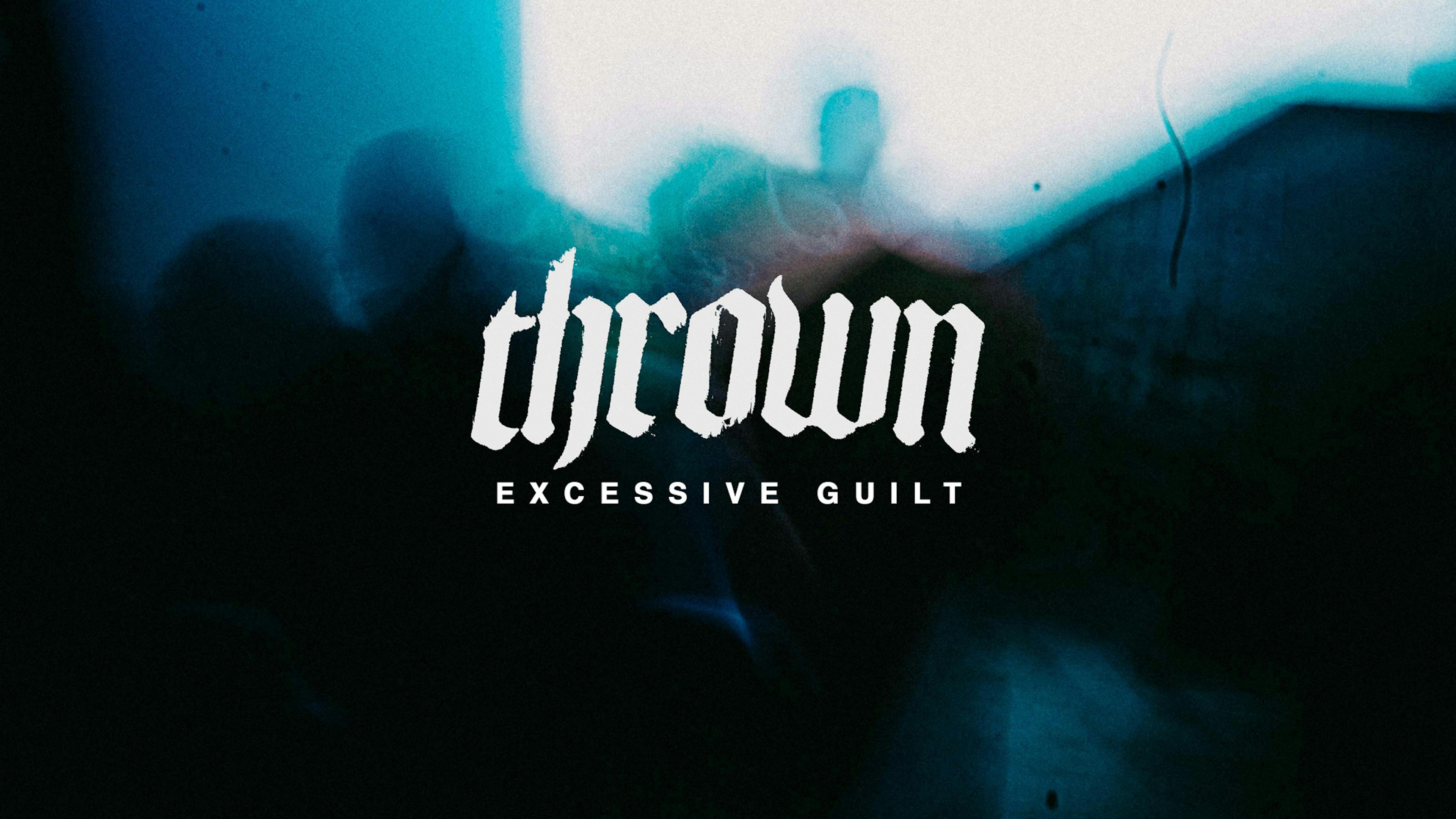 Album review: thrown – EXCESSIVE GUILT