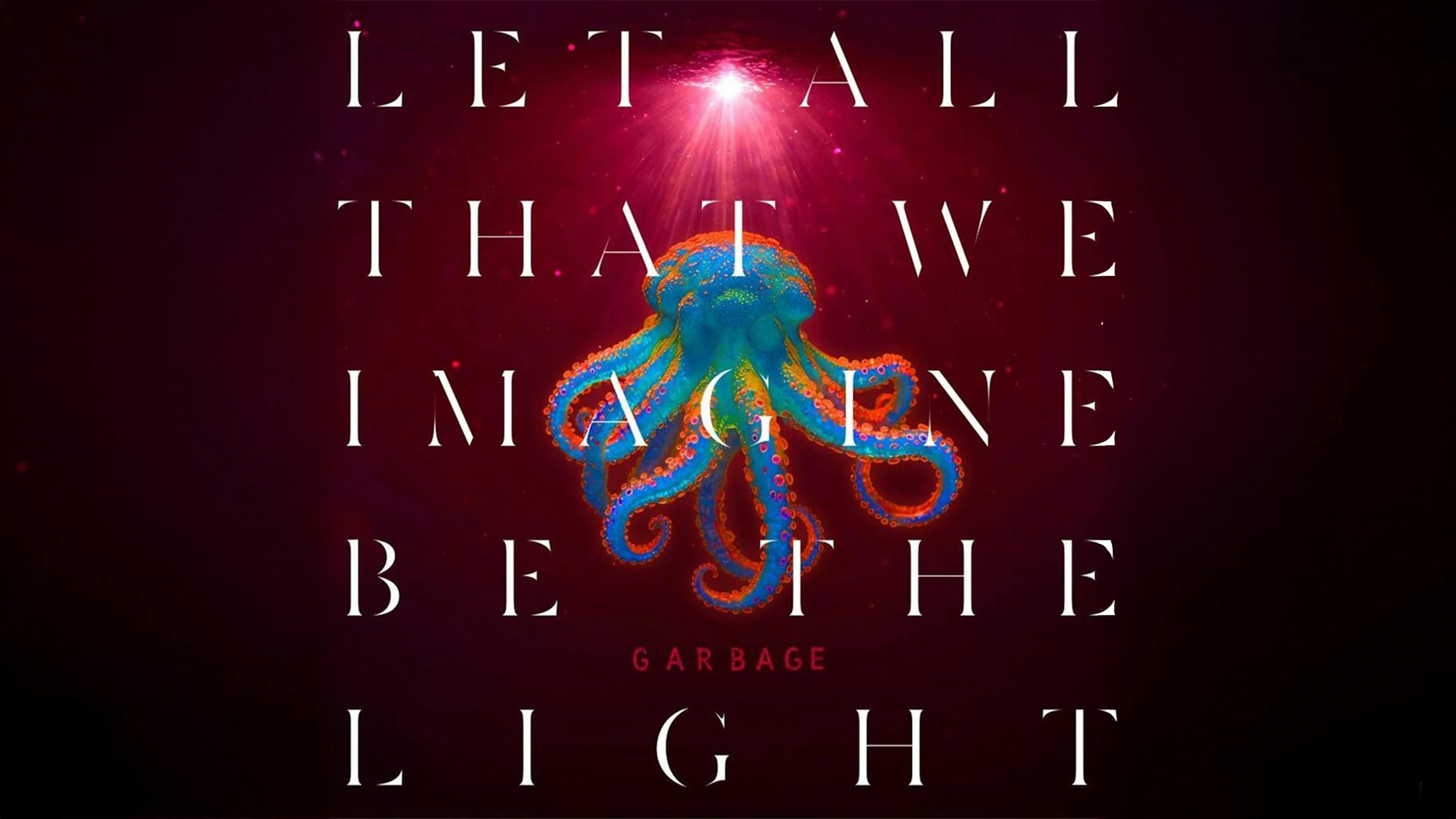 Album review: Garbage – Let All That We Imagine Be The Light