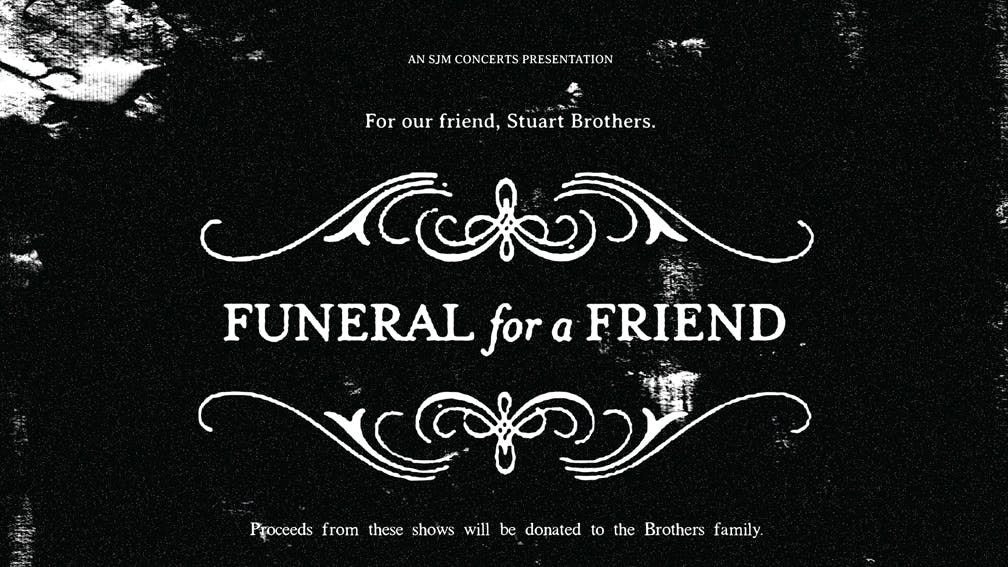 Funeral For A Friend Have Announced Two Benefit Shows