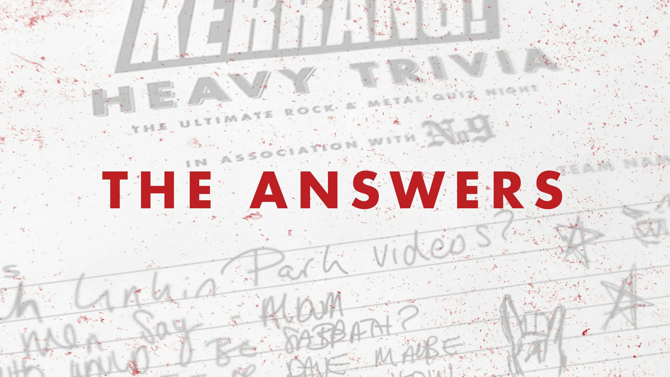The Answers To This Month's Kerrang! Heavy Trivia Quiz