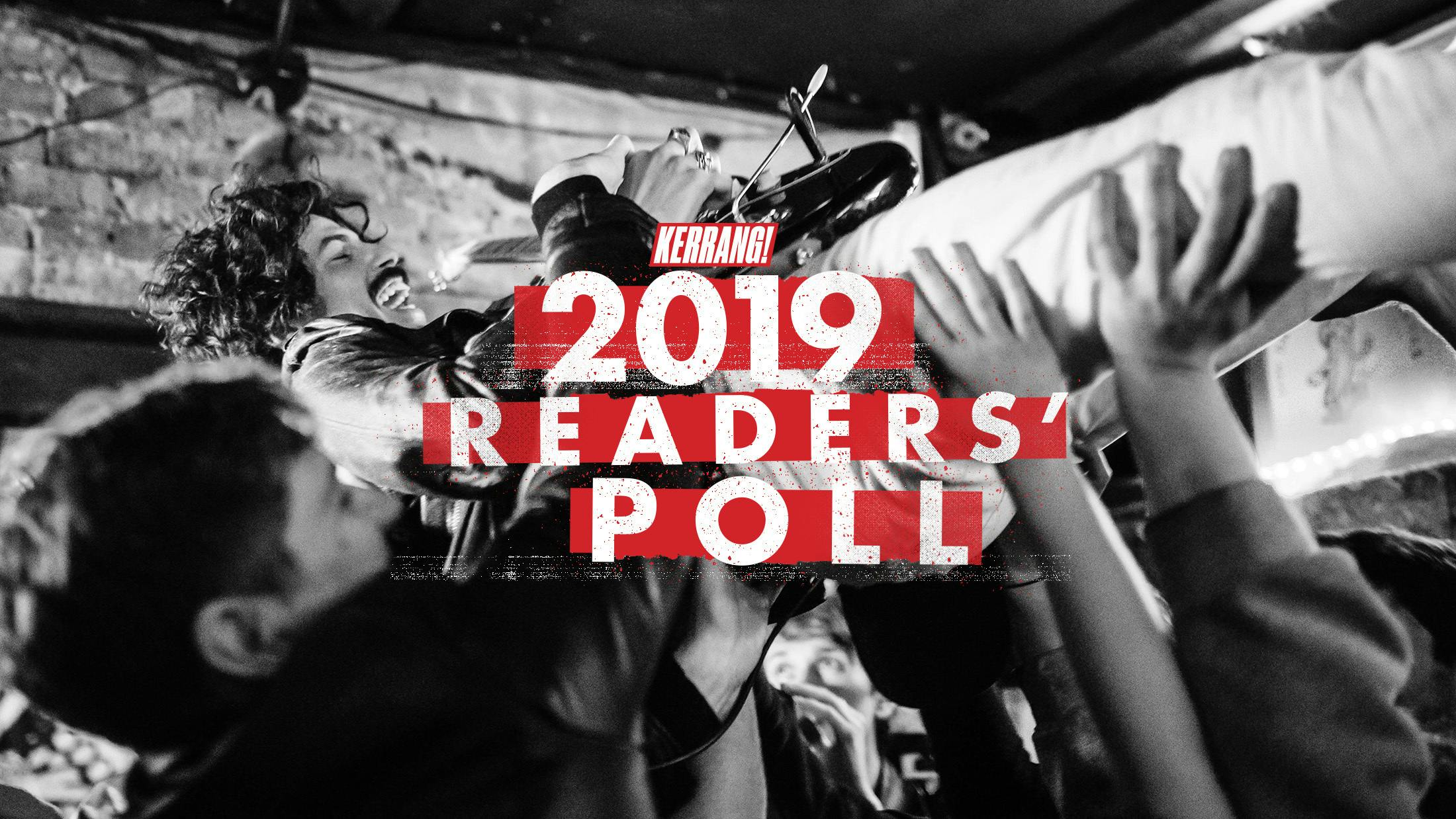 Cast Your Votes In The Kerrang! Readers' Poll 2019