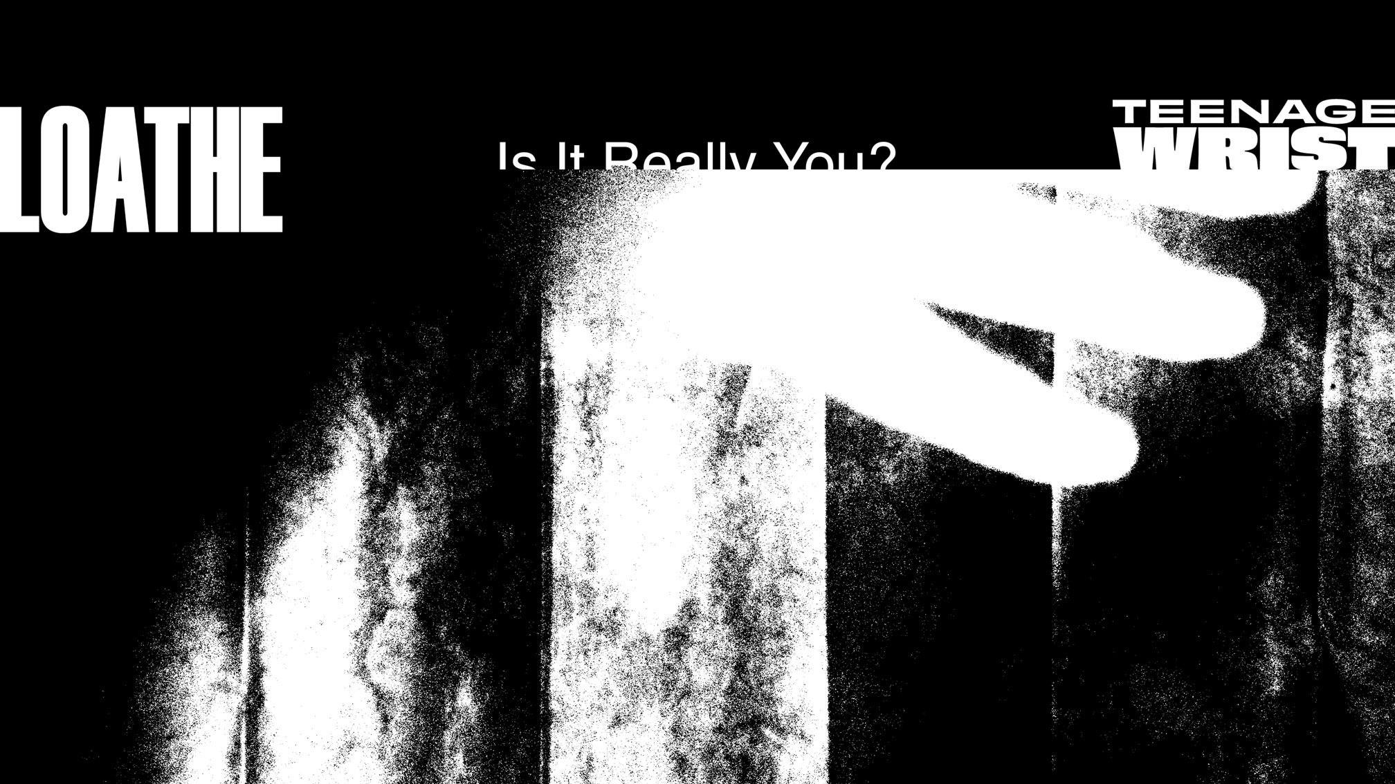 Listen: Loathe and Teenage Wrist collab on new version of Is It Really You?
