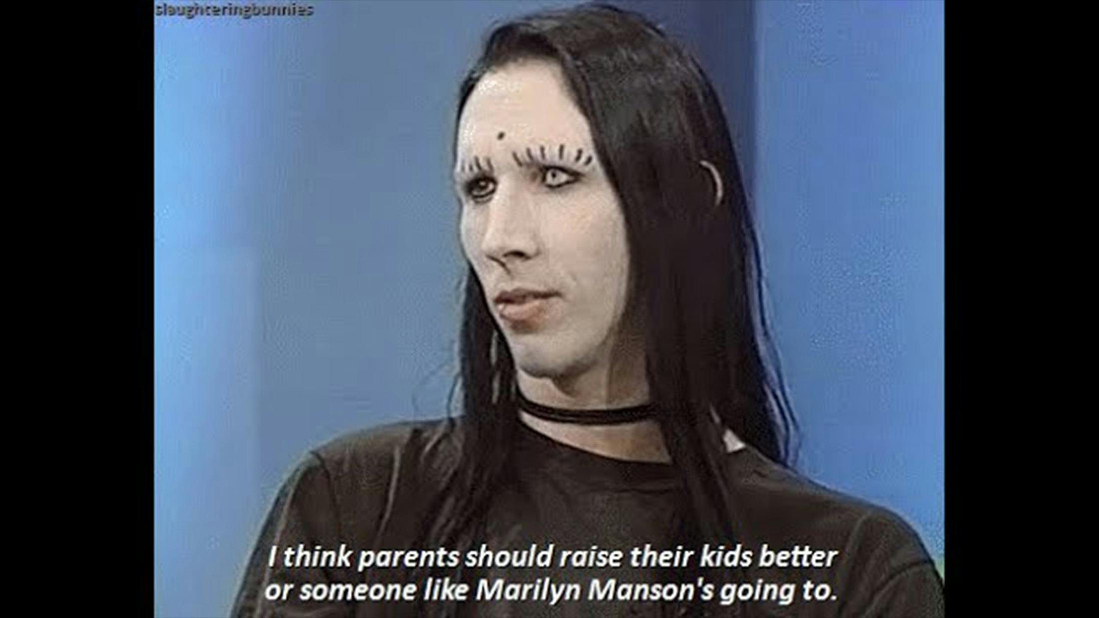 In 1995, The Phil Donahue Show was one of the most popular talk shows in America, and at the time metal was deemed as unholy or scary as drugs and alcohol. So, who better to talk about the subject than Marilyn Manson, who was already deemed a bad influence on audience members’ children? Remaining cool and collected throughout, Manson was bold enough to say, “I think it’s unfortunate that parents don’t know what their kids are doing. That disappoints me. I think parents should raise their kids better or someone like Marilyn Manson is going to.” Which is probably the most Marilyn Manson thing that he could've said.
