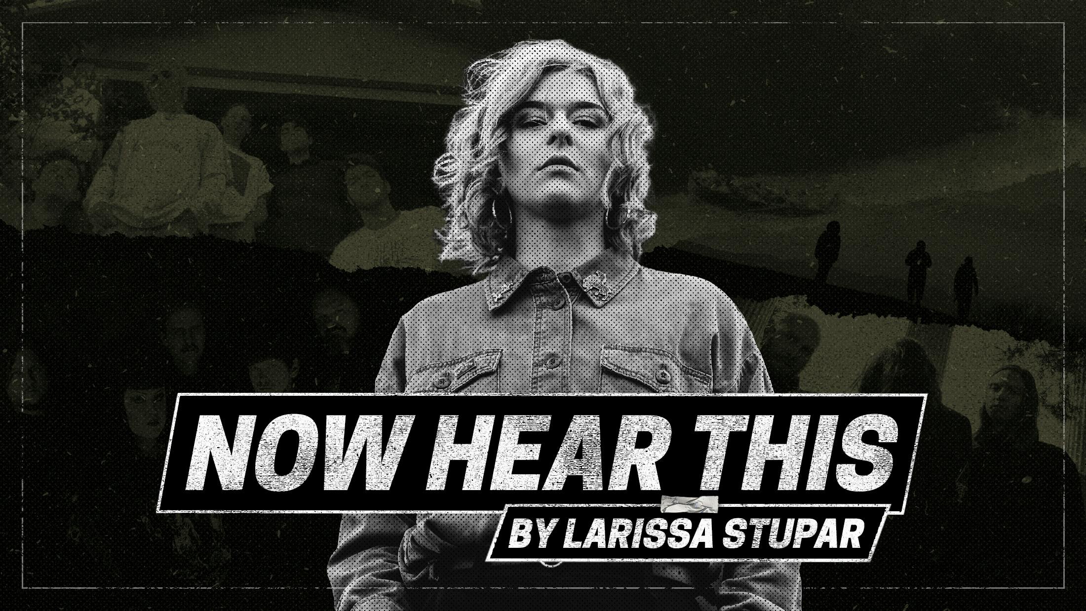 Now Hear This: Larissa Stupar On Death Metal, Blackgaze And Sludgy Grungy Goodness