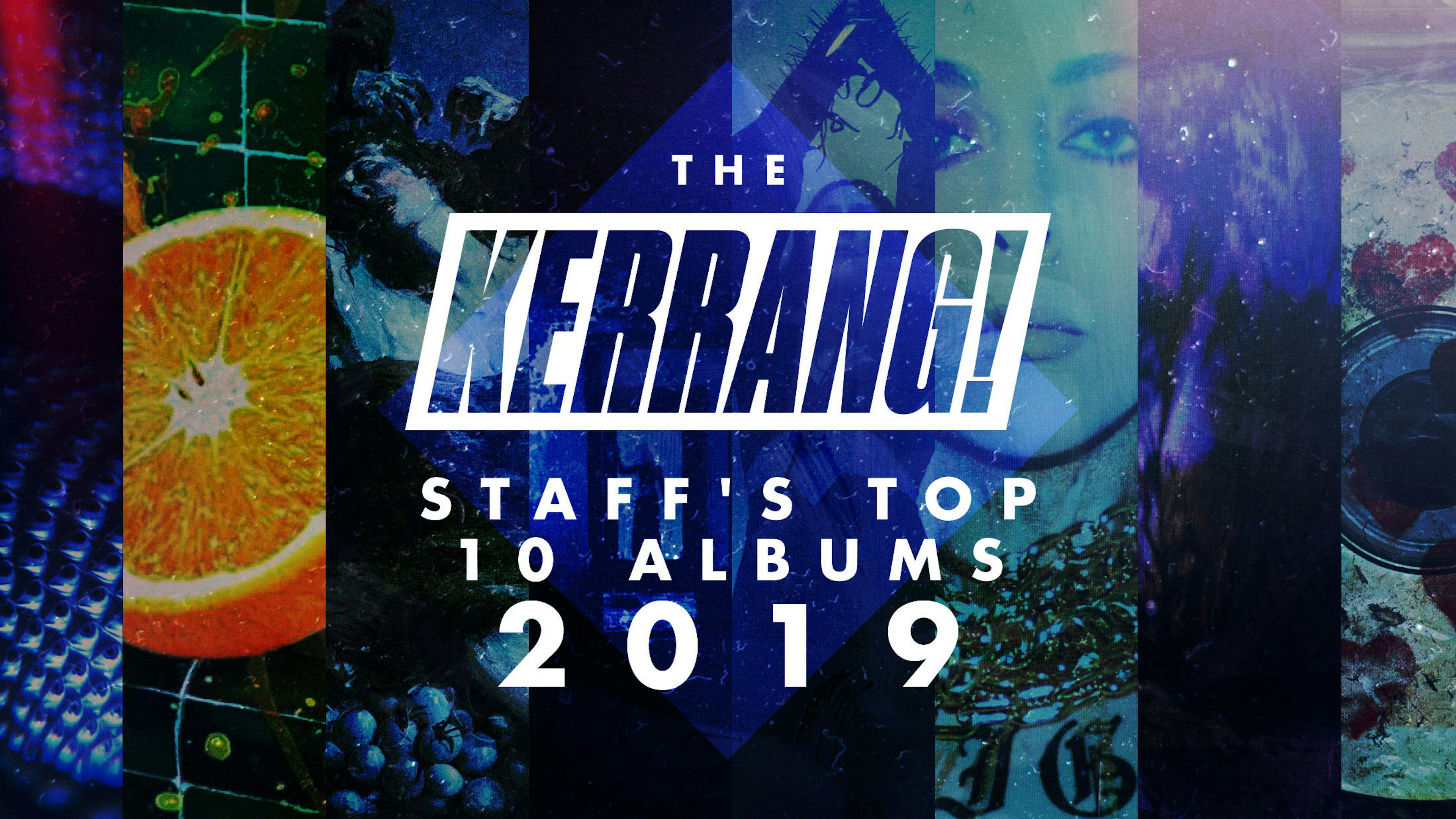 The Kerrang! Staff's Top 10 Albums Of 2019