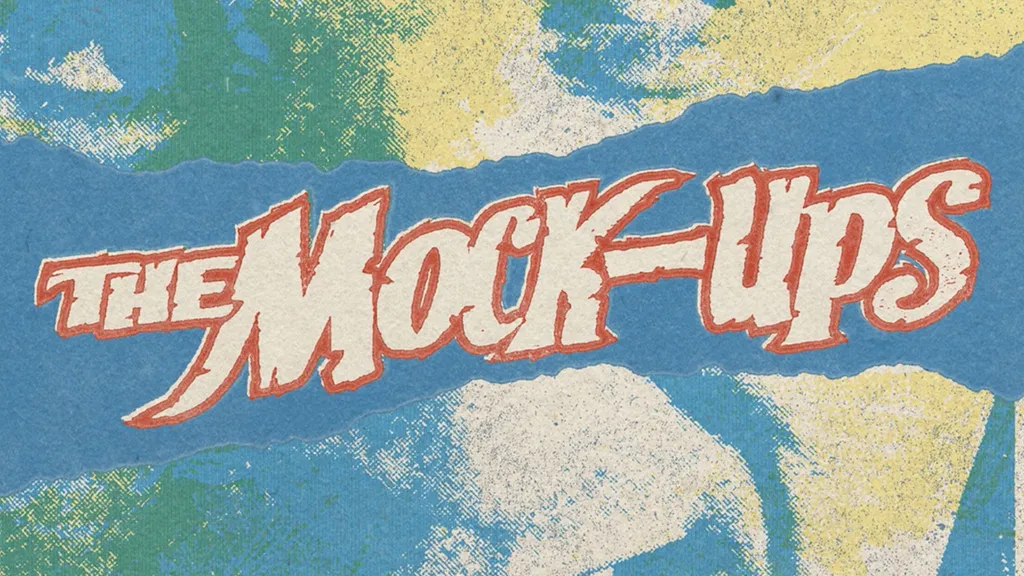 The Mock Ups debut single I Wanna Know Your Name single artwork header