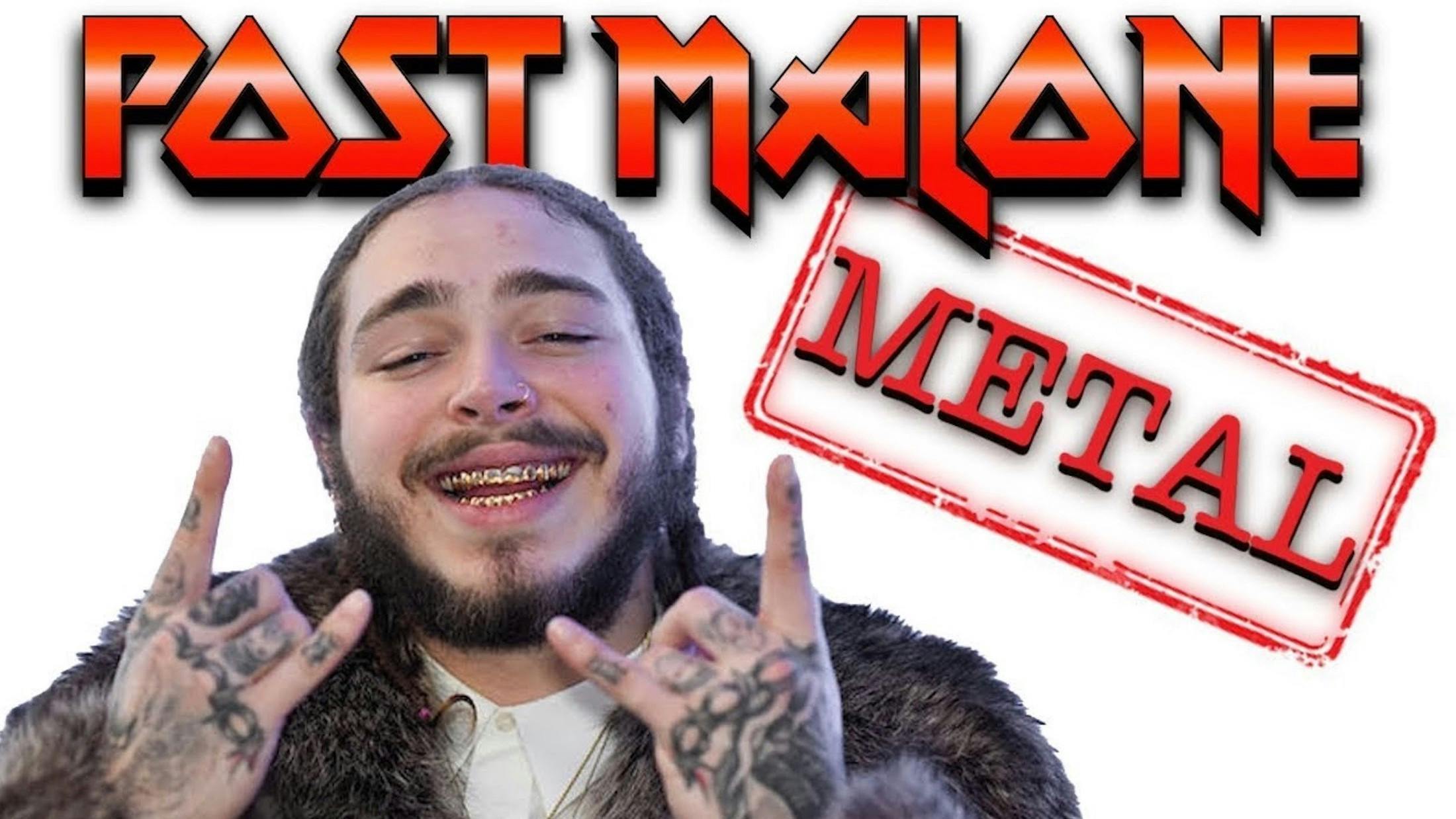 What If Post Malone Was Metal?