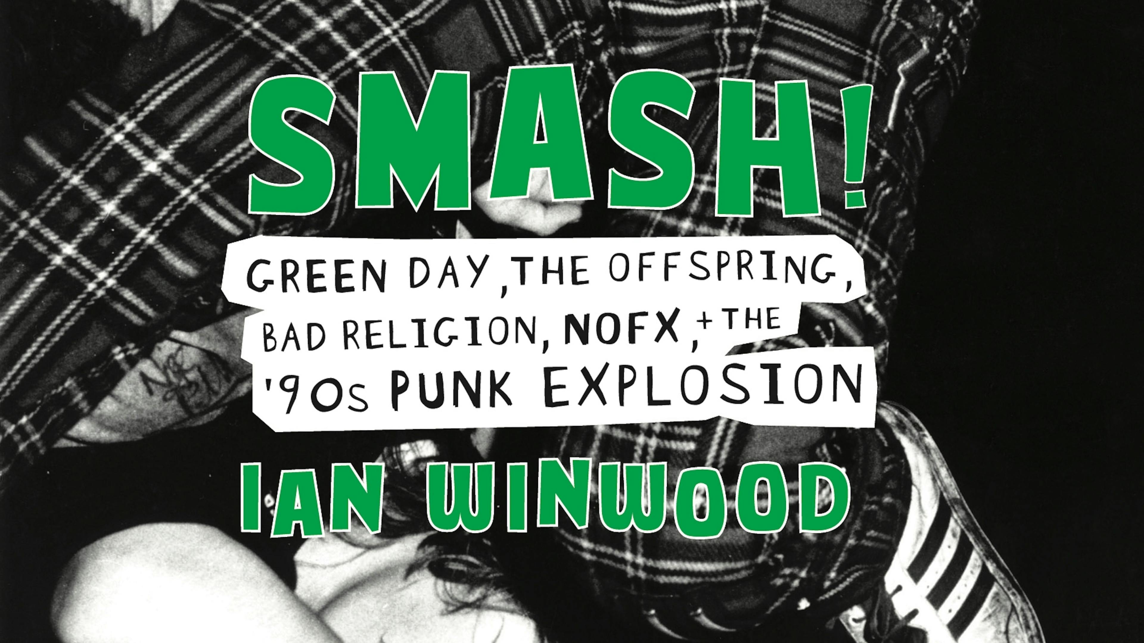 11 Things We Learned About ’90s Punk From The New Tell-All Book, Smash!