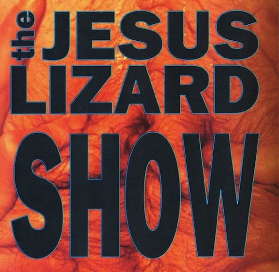 Your Essential Guide To The Jesus Lizard — Kerrang!